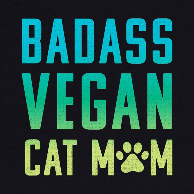 Badass Vegan Cat Mom by cloutmantahnee